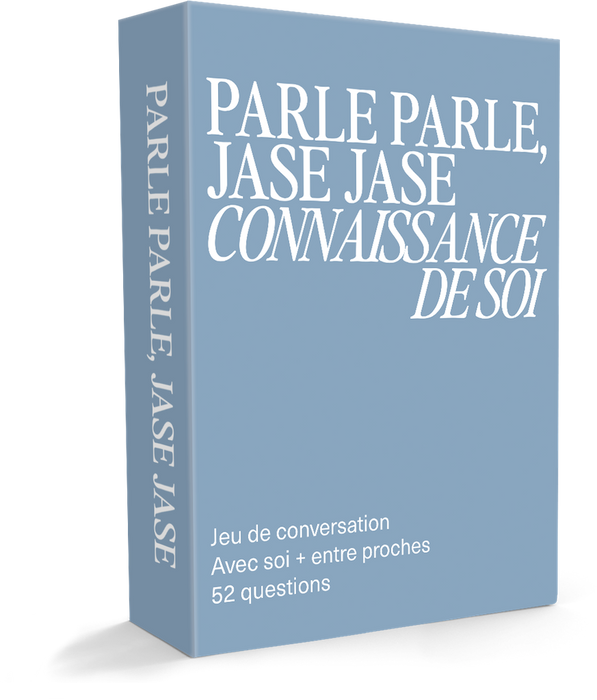 Parle parle, jase jase - Connaissance de soi - FR